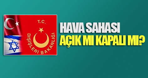 Hava sahası açık mı kapalı mı?