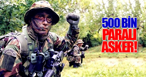 500 bin paralı asker