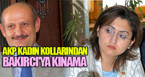 AKP kadın kollarından Bakırcı'ya kınama