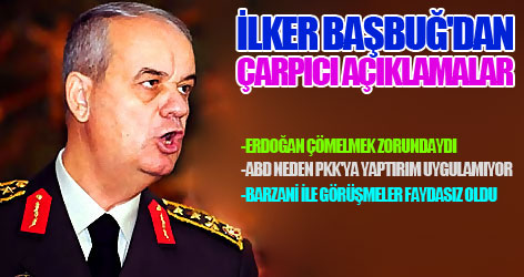 İlker Başbuğ'dan çarpıcı açıklamalar