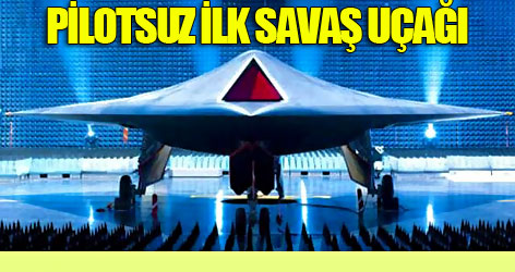 Pilotsuz ilk savaş uçağı