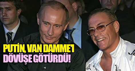 Putin, Van Damme'ı dövüşe götürdü!