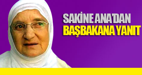 Sakine Ana’dan başbakana yanıt