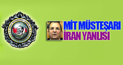 Barak: MİT Müsteşarı İran yanlısı