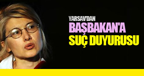 YARSAV'dan Erdoğan'a suç duyurusu