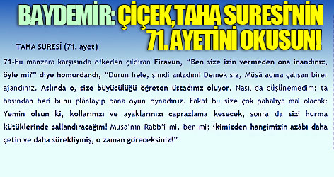 Çiçek, Taha Suresi'nin 71. ayetini okusun!
