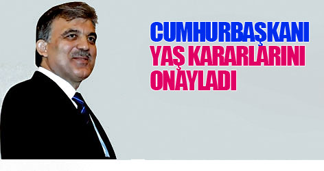 Cumhurbaşkanı YAŞ kararlarını onayladı