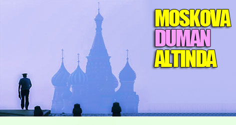 Moskova Duman Altında
