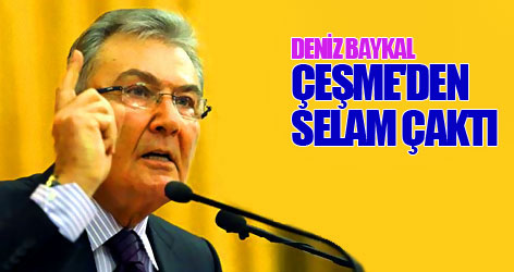 Baykal, Çeşme'den selam çaktı