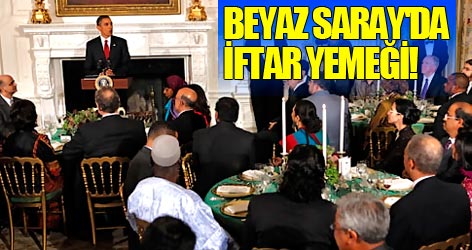 Beyaz Saray'da iftar yemeği!