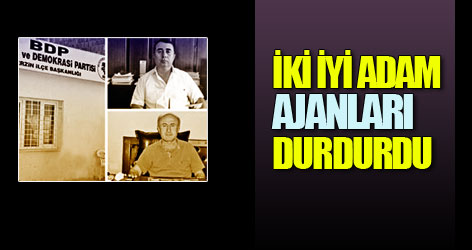 İki iyi adam ajanları durdurdu