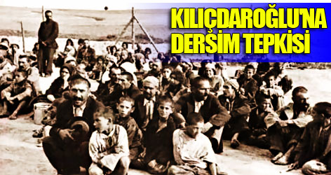 Dersimlilerden Kılıçdaroğlu'na tepki