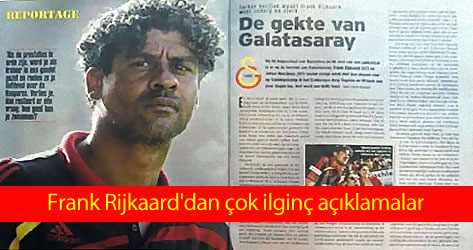 Frank Rijkaard'dan çok ilginç açıklamalar