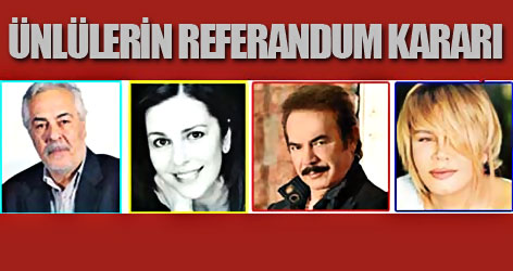 Ünlülerin referandum cevapları...