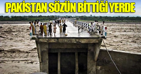 Pakistan sözün bittiği yerde...