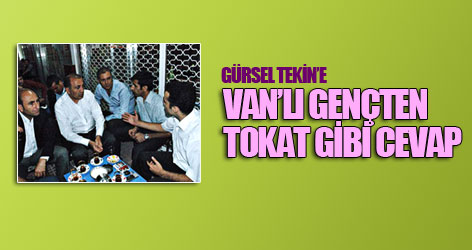Gürsel Tekin'i şok eden cevap!