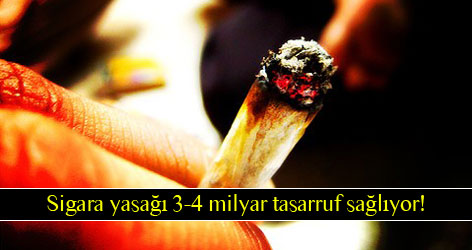 Sigara yasağı 3-4 milyar tasarruf sağlıyor