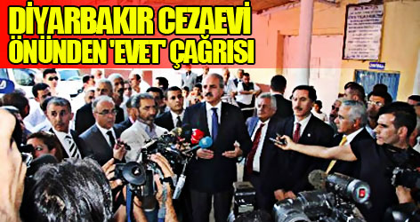 Diyarbakır Cezaevi önünde 'evet' dedi