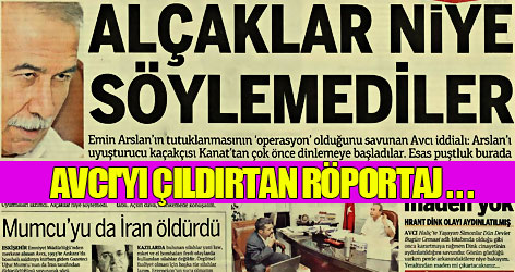 İşte Hanefi Avcı'yı çıldırtan o röportaj