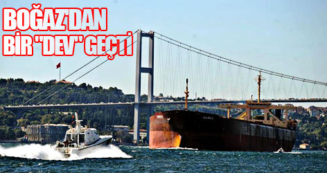 İstanbul Boğazı'ndan Bir "Dev" Geçti