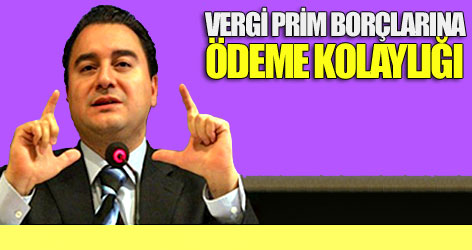 Vergi prim borçlarına ödeme kolaylığı