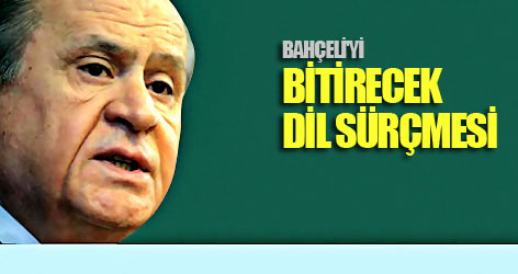 Bahçeli'yi bitirecek dil sürçmesi