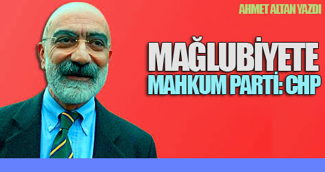 Mağlubiyete Mahkum Parti: CHP