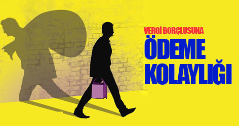 Vergi borçlusuna ödeme kolaylığı