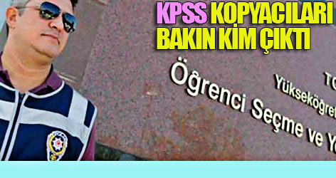 KPSS kopyacıları bakın kim çıktı...