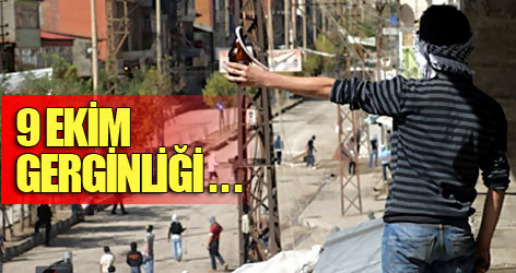 9 Ekim gerginliği...