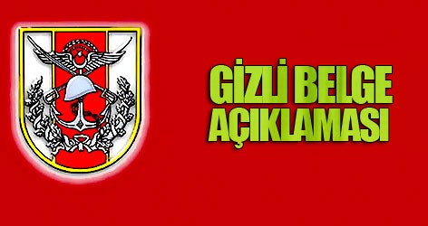 Genelkurmay'dan gizli belge açıklaması