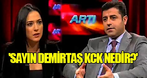 'Sayın Demirtaş KCK nedir?'