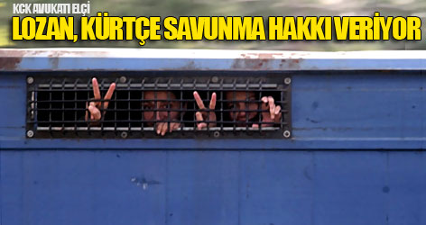 KCK avukatı: Lozan, Kürtçe savunma hakkı veriyor