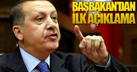 Başbakan'dan ilk açıklama