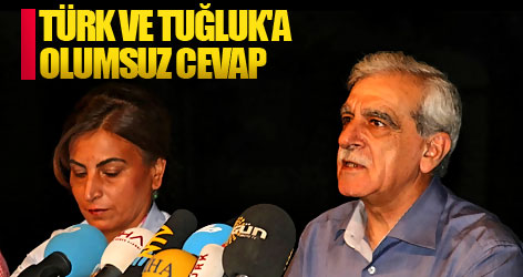 Türk ve Tuğluk'a olumsuz cevap...