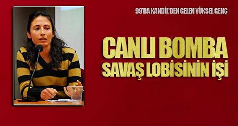 Canlı bomba savaş lobisinin işi