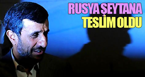 Ahmedinecad: Rusya şeytana teslim oldu
