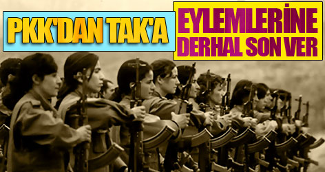 PKK'dan TAK'a: Eylemlerine derhal son ver
