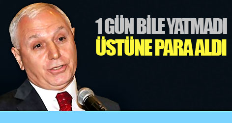 1 gün bile yatmadı üstüne para aldı