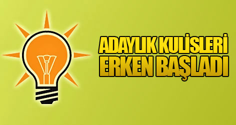 Milletvekilliği kulisleri erken başladı.