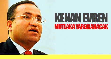 Süreç bitmedi, Evren mutlaka yargılanacak