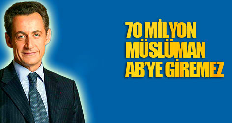 ‘70 milyon Müslüman AB’ye giremez’