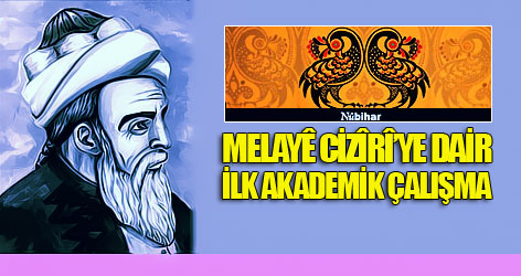 Melayê Cizîrî’ye dair ilk akademik çalışma