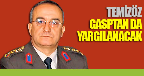 Temizöz, gasptan da yargılanacak