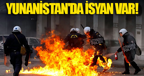 Yunanistan'da isyan devam ediyor