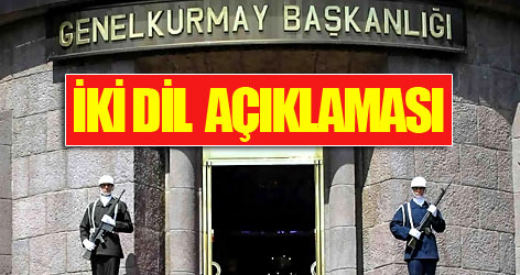 Genelkurmay'dan "iki dil" açıklaması