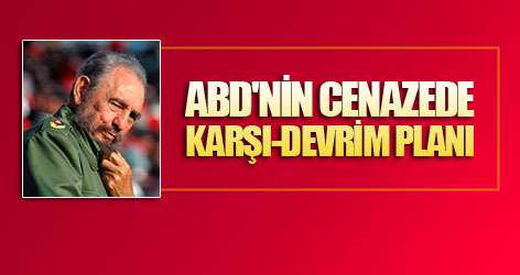ABD'nin cenazede karşı-devrim planı