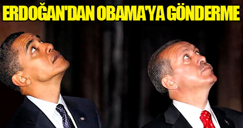 Erdoğan'dan Obama'ya gönderme