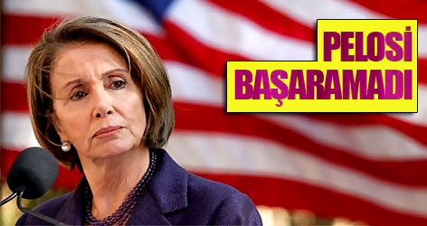 Pelosi başaramadı