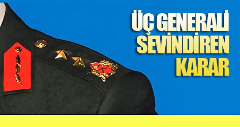 AYİM'den Üç Generali Sevindiren Karar